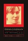 Emma Goldman A Documentary History of the American Years Volume 1 Made for America 1890 1901