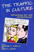 Traffic in Culture Refiguring Art & Anthropology