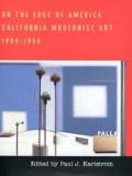 On The Edge Of America California Modernist Art 1900 1950