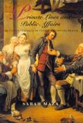Private Lives & Public Affairs The Causes Ca1/2lbres of Prerevolutionary France