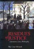 Residues Of Justice Literature Law Phil