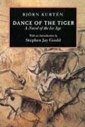 Dance of the Tiger A Novel of the Ice Age