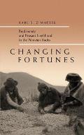 Changing Fortunes: Biodiversity and Peasant Livelihood in the Peruvian Andes Volume 1