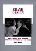 Grand Design: Hollywood as a Modern Business Enterprise, 1930-1939 Volume 5