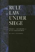 The Rule of Law Under Siege: Selected Essays of Franz L. Neumann and Otto Kirchheimer Volume 9