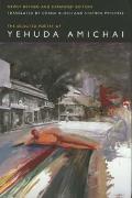 Selected Poetry of Yehuda Amichai Newly Revised & Expanded Edition