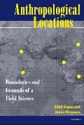 Anthropological Locations Boundaries & Grounds Field Sci
