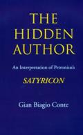 The Hidden Author: An Interpretation of Petronius's Satyricon Volume 60