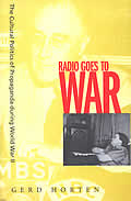 Radio Goes To War The Cultural Politics