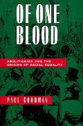 Of One Blood Abolitionism & The Origins