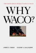 Why Waco Cults & the Battle for Religious Freedom in America