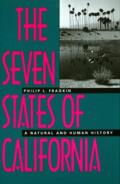 Seven States of California A Human & Natural History