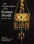 Transformation of the Roman World Ad 400 900