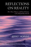 Reflections on Reality The Three Natures & Non Natures in the Mind Only School
