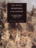 The French Revolution as Blasphemy: Johan Zoffany's Paintings of the Massacre at Paris, August 10, 1792 Volume 6