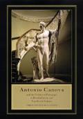 Antonio Canova & The Politics Of Patronage in Revolutionary & Napoleonic Europe