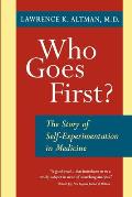 Who Goes First the Story of Self Experimentation