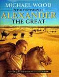 In The Footsteps Of Alexander The Great