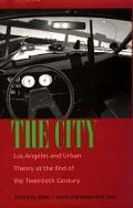 City Los Angeles & Urban Theory at the End of the Twentieth Century