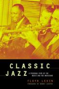 Classic Jazz A Personal View Of The Musi