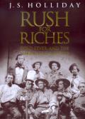 Rush For Riches Gold Fever & The Making