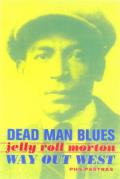 Dead Man Blues Jelly Roll Morton Way Out