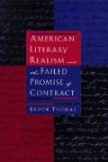 American Literary Realism & the Failed Promise of Contract