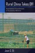 Rural China Takes Off: Institutional Foundations of Economic Reform