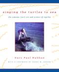 Singing the Turtles to Sea The Comcaac Seri Art & Science of Reptiles