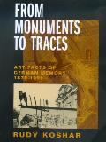 From Monuments to Traces: Artifacts of German Memory, 1870-1990 Volume 24