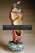 Cinderellas Sisters A Revisionist History of Footbinding