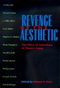 Revenge of the Aesthetic: The Place of Literature in Theory Today
