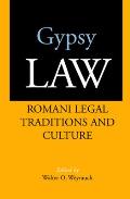 Gypsy Law: Romani Legal Traditions and Culture