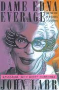 Dame Edna Everage & the Rise of Western Civilization Backstage with Barry Humphries