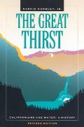 Great Thirst Californians & Water A History