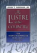 The Lustre of Our Country: The American Experience of Religious Freedom