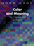 Color & Meaning Art Science & Symbolism