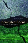 Entangled Edens Visions Of The Amazon