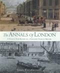 Annals of London A Year By Year Record of a Thousand Years of History