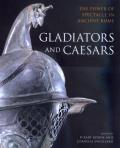 Gladiators & Caesars The Power Of Specta