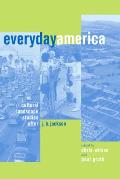 Everyday America Cultural Landscape Studies After J B Jackson