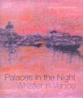 Palaces In The Night Whistler In Venice