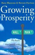 Growing Prosperity: The Battle for Growth with Equity in the Twenty-First Century