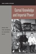 Carnal Knowledge & Imperial Power Race & the Intimate in Colonial Rule