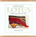 Every Step A Lotus Shoes For Bound Feet