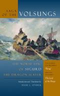 Saga of the Volsungs Norse Epic of Sigurd the Dragon Slayer
