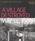 Village Destroyed May 14 1999 War Crimes in Kosovo