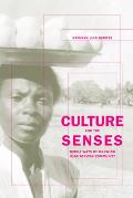 Culture and the Senses, 3: Bodily Ways of Knowing in an African Community