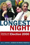 The Longest Night: Polemics and Perspectives on Election 2000