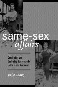 Same Sex affairs Constructing & Controlling Homosexuality in the Pacific Northwest